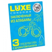 Презервативы  Заключенный из Алабамы  с ароматом банана - 3 шт. - Luxe - купить с доставкой в Элисте