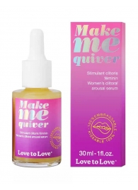 Возбуждающие капли для клитора Make Me Quiver - 30 мл. - Love to Love - купить с доставкой в Элисте