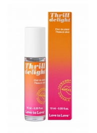 Возбуждающий гель Thrill Delight - 10 мл. - Love to Love - купить с доставкой в Элисте